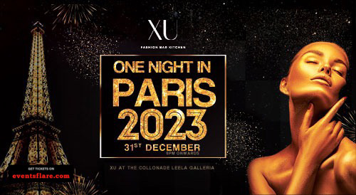 One Night In Paris - New Year Party - 2023 - XU The Leela Palace