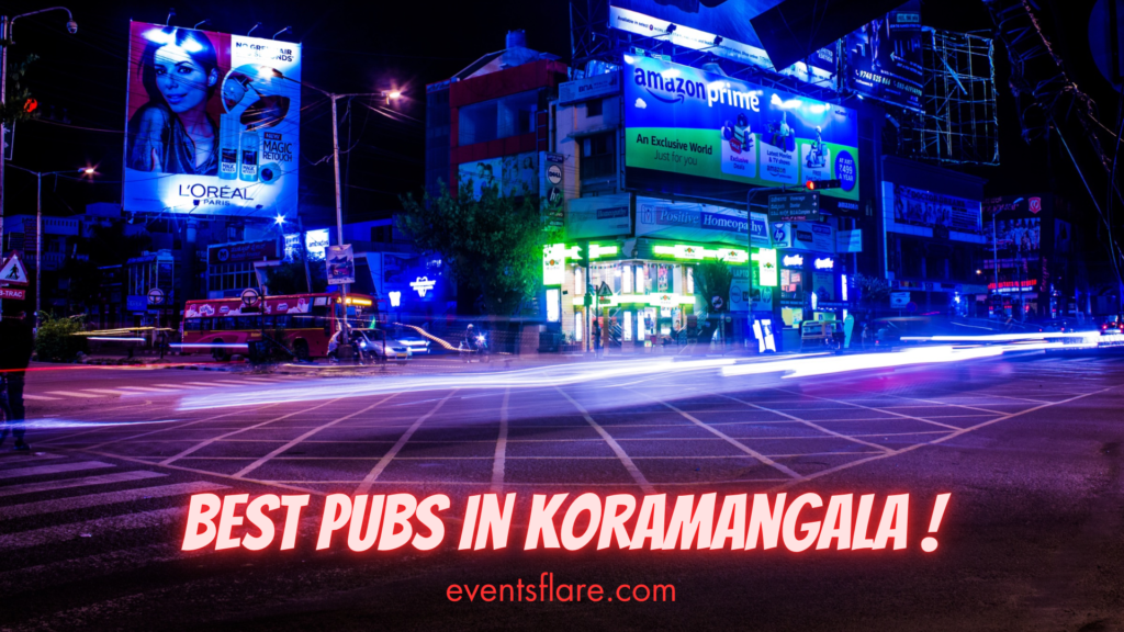 Best pubs in Koramangala Bangalore
