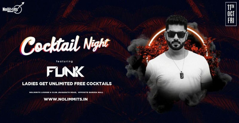 Cocktail Night Ft. Dj Funk At Nolimmits Club