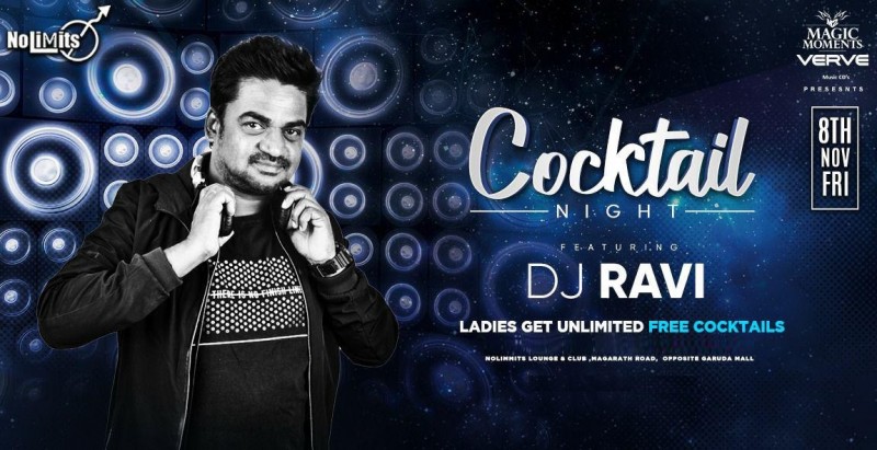 Cocktail Night 8th Nov Ft. Dj Ravi At Nolimmits Club