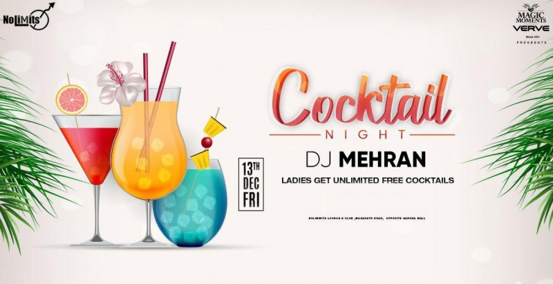 Cocktail Night Ft. Dj Mehran At Nolimmits Club