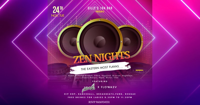 Zen Nights,The Eastern Most Flavas,Ft DJ Notorious1 & DJ Flowkey