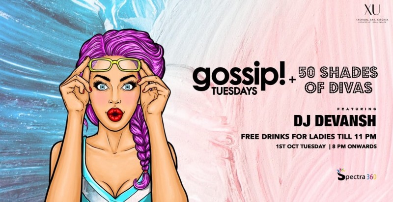  Gossip Tuesday + 50 Shades Of Divas At XU Leela Palace