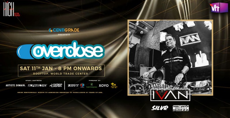 Overdose ft. DJ Ivan / 11th Jan / HIGH