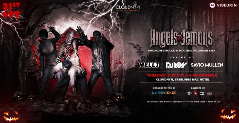 Angels & Demons ft. DJ Loy, Melli & Savio / 31st Oct / CloudNYN