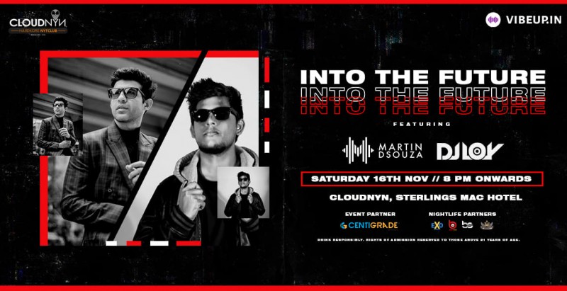 IntoTheFuture ft. Martin Dsouza + Loy, 16th Nov | CloudNYN