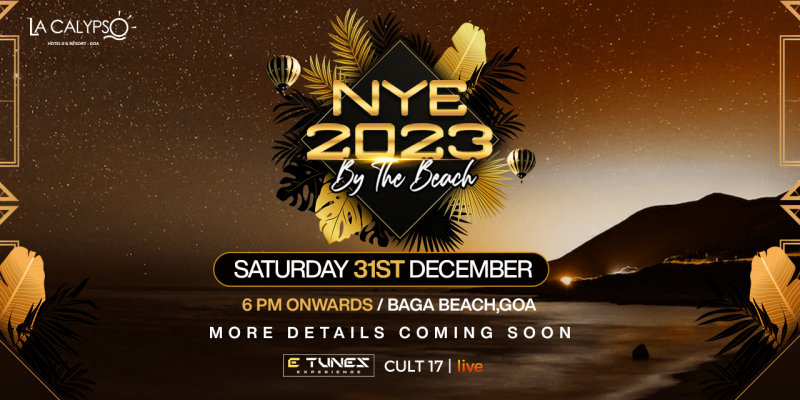 Nye Party - 2023 | 31st December | La Calypso Baga Beach Goa In Goa