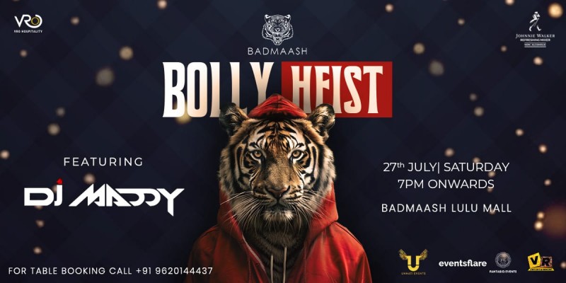 Bollywood Heist In bangalore