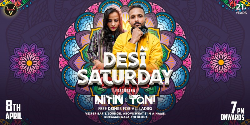 Desi Saturday At Vesper Ft. Dj Nitin & Dj Tan!
