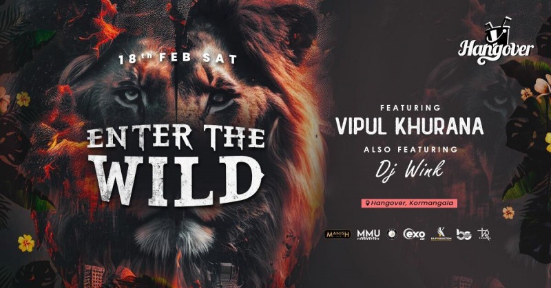 Enter The Wild | Dj Vipul Khurana | Hangover Xl Koramangala