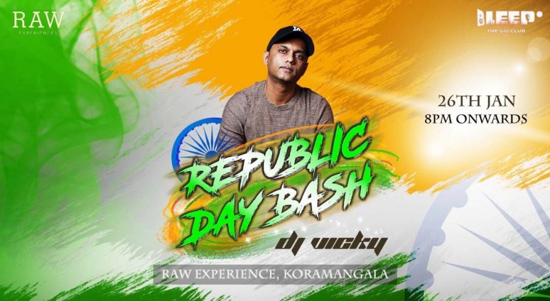 Republic Day Bash | Dj Vicky | 26th Jan | Raw Experience Koramang