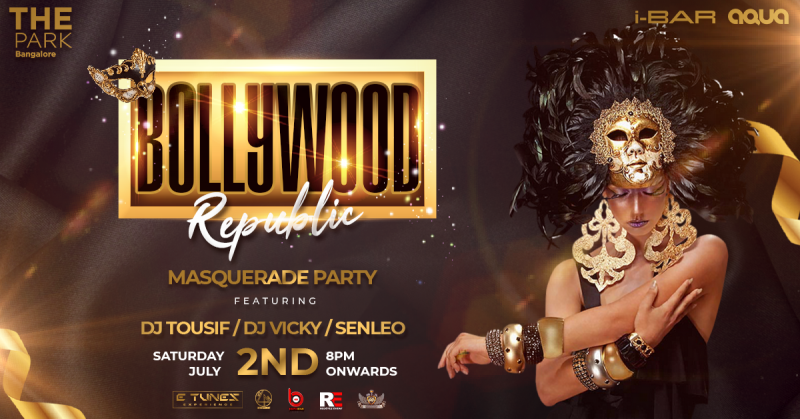 Bollywood Republic | Saturday Masquerade Party | The Park Hotel