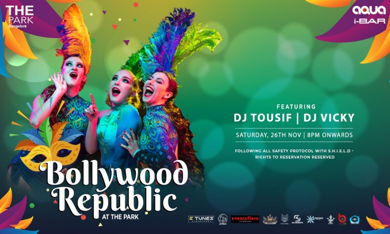 Bollywood Republic | Saturday 26th Nov | I-bar - The Park Hotel In Bangalore