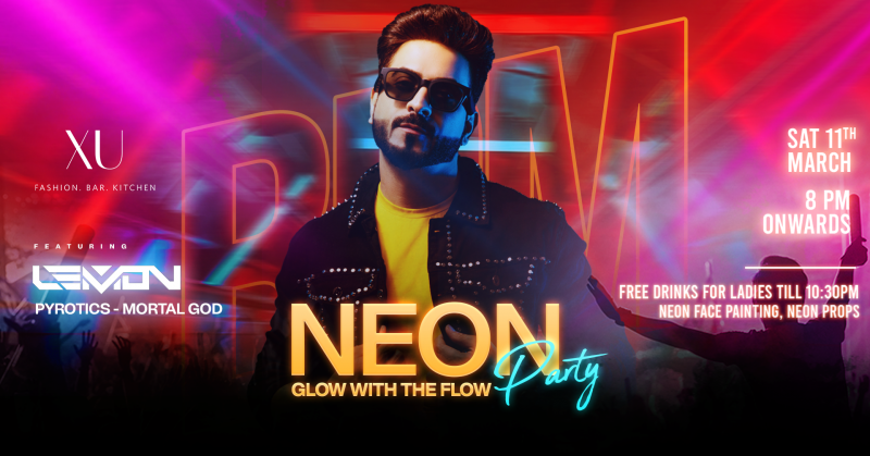 Saturday 11th March | Neon Glow Party  | Xu - Leela Palace
