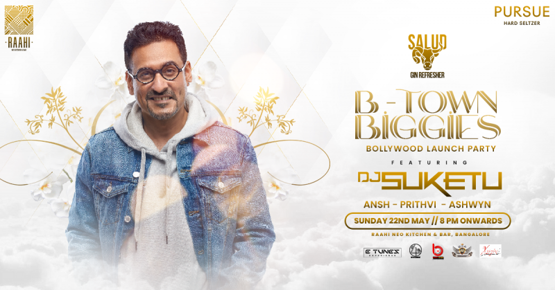 Biggest Bollywood Night | Dj Suketu | Sunday 22nd May | Raahi