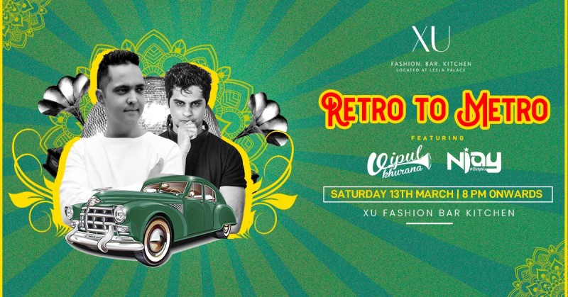 Retro to Metro Bollywood Night | XU Leela Palace