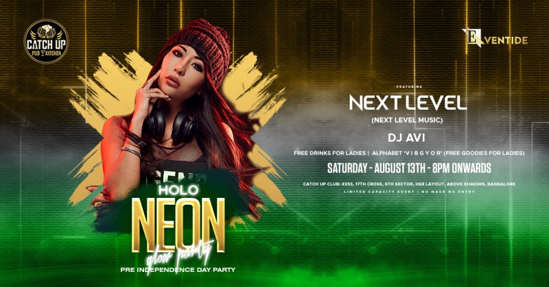 Holo Neon Glow Party - Pre Independence Day Bash