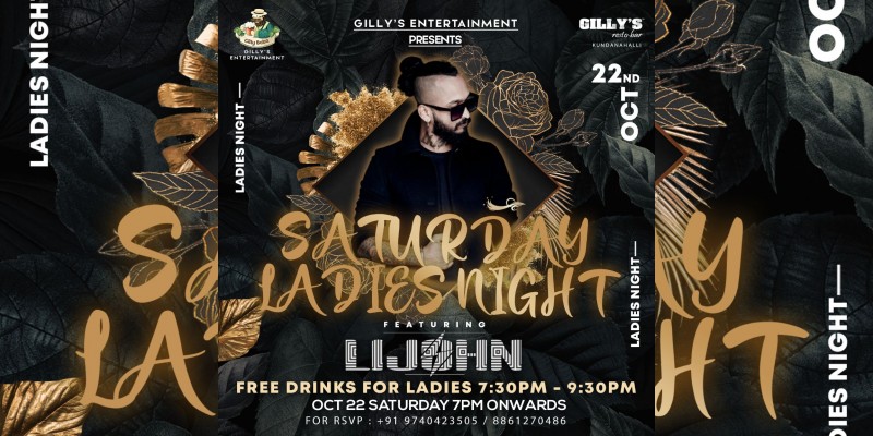 Saturday Ladies Night Gilly's Kundanahalli