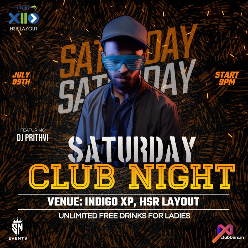 Saturday Club Nights At Indigio Xp Hsr Layout  In Bangalore