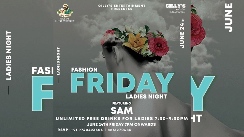 Friday Ladies Night | | Gillys Resto Bar Marathalli Road