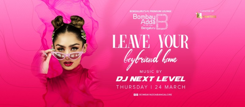 Leave Your Boyfriend Home