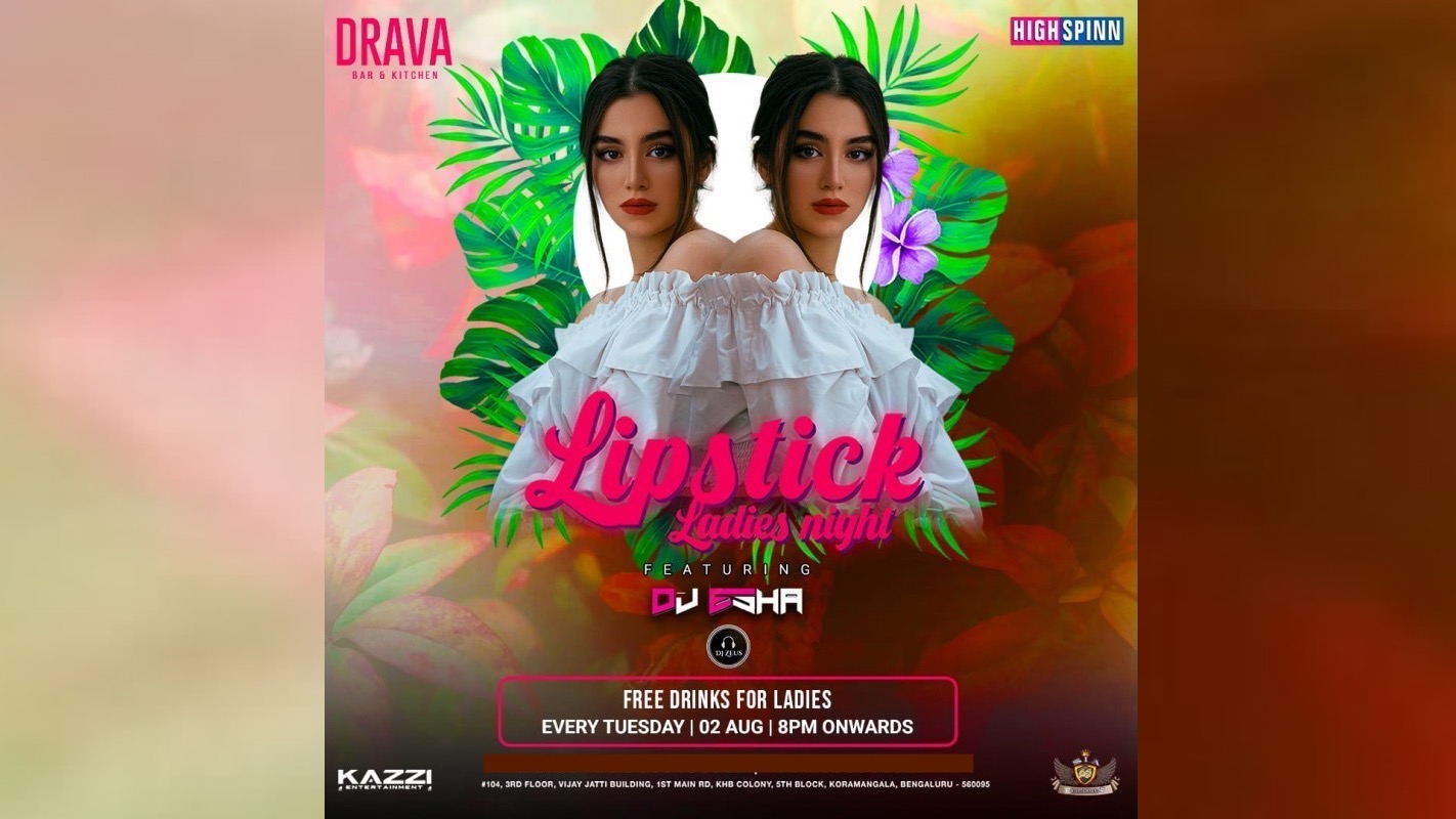 Tuesday -lipstick Ladies Night At Drava 