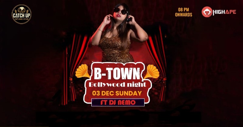 B-town Bollywood Ladies Night | Sunday | Catchup Hsr Bangalore