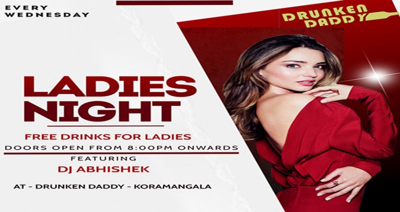 Ladies Night at Drunken Daddy on Wednesday