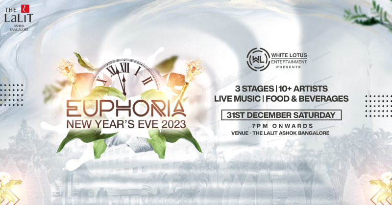New Year's Eve 2023 - Euphoria - The Lalit Ashok Bangalore