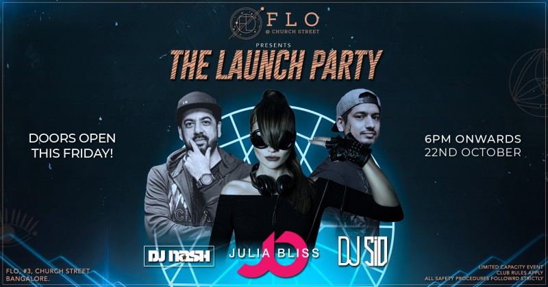 The Launch Party | Friday | FLO Church Street Bangalore