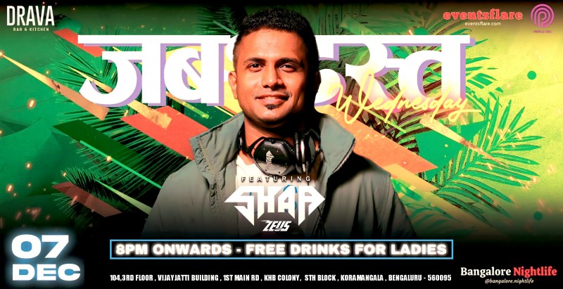 Jabardast Wednesday | 7th Dec | Free Entry | Drava Koramangala