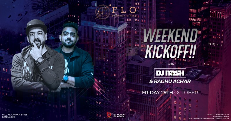 Weekend Kickoff | Friday | FLO Church Street Bangalore