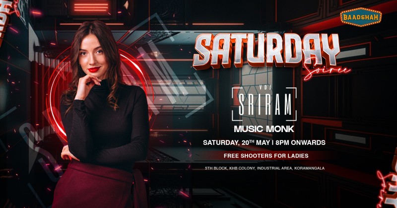 Saturday Soiree (bollywood)  Ft Vdj Sriram & Dj Music Monk