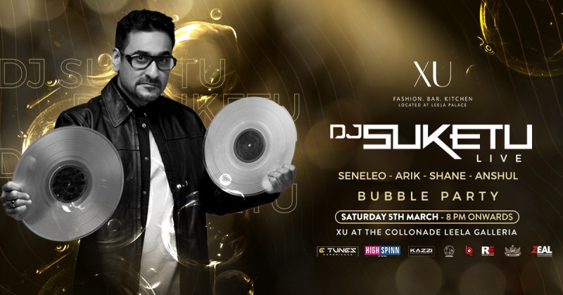 Bubble Party | India's No.1 Dj Suketu Live | Xu Leela Palace