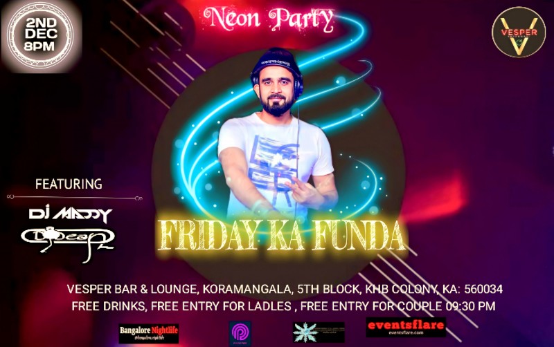 Friday Ka Funda Neon Party Vesper Koramangala