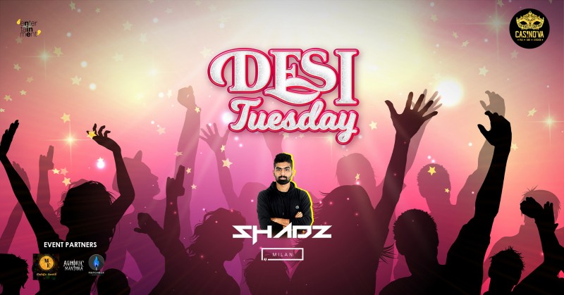 Desi Tuesday