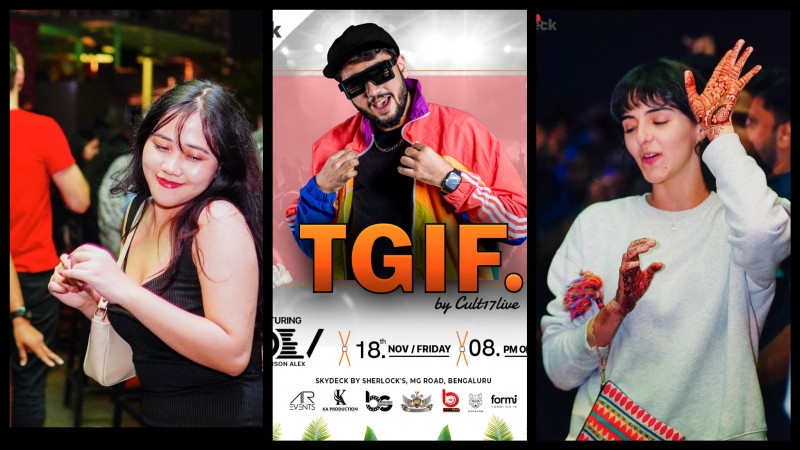 Tgif | Friday 18th Nov | Dj Dev | Skydeck Mg Road