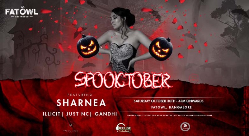 Spooktober Ft Sharnea | Fatowl Bangalore