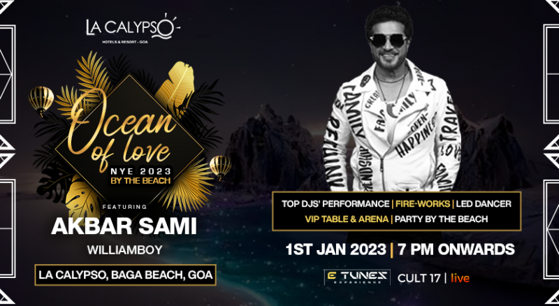 New Year’s Weekend Ft Akbar Sami- La Calypso, Goa