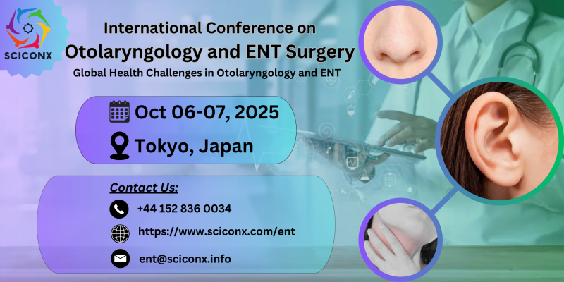 International Conference On Otolaryngology And Ent Surgery